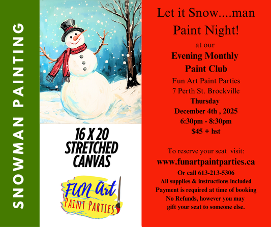 Evening Monthly Paint Club Let it Snow...man
